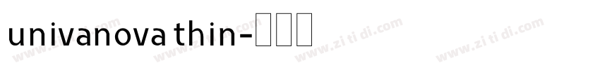 univanova thin字体转换